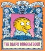 The Simpsons Library of Wisdom: The Ralph Wiggum Book